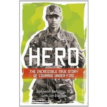 Hero: The Incredible True Story of Courage Under Fire