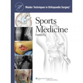 Orthopaedic Surgery Master Techniques: Sports Medicine Edition
