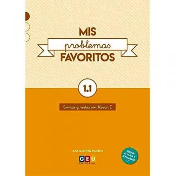 Mis Problemas favoritos 1º primaria Cuadernillo 1.Sumas y restas Sin llevar I | Editorial Geu