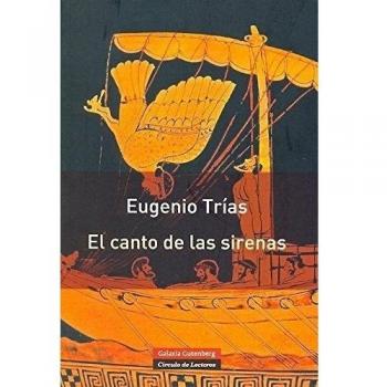 El canto de las sirenas- Rústica: Argumentos musicales - Eugenio Trías