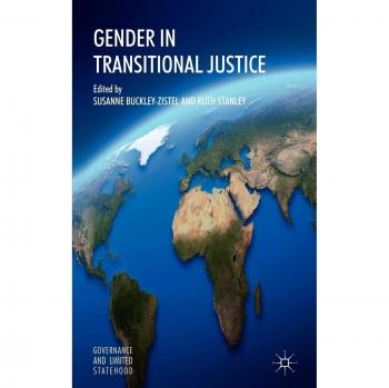 Transitional Justice: Gender Perspectives and Analysis