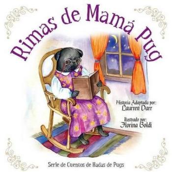Rimas de Mamá Pug - Edición en Tapa Blanda