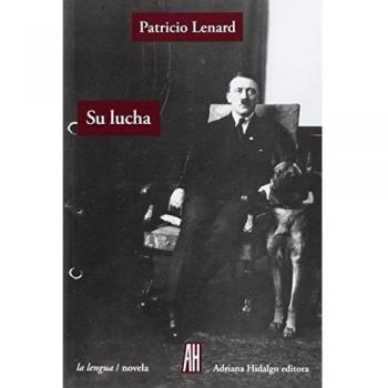 Su Lucha: 5 - Patricio Lenard