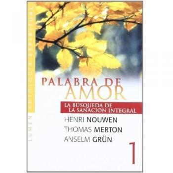 PALABRA DE AMOR 1 LA BUSQUEDA DE LA SANACION INTEGRAL