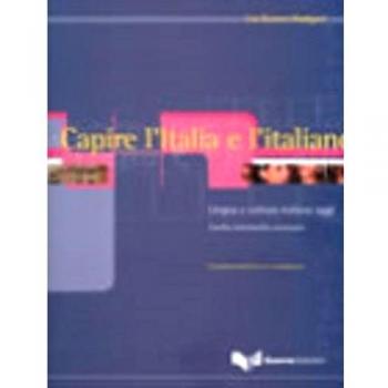 Understanding Italy and the Italian Language: Contemporary Italian Language and Culture Guide