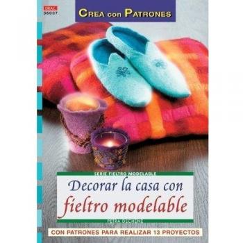 Serie Fieltro Modelable nº 7. DECORAR LA CASA CON FIELTRO MODELABLE.