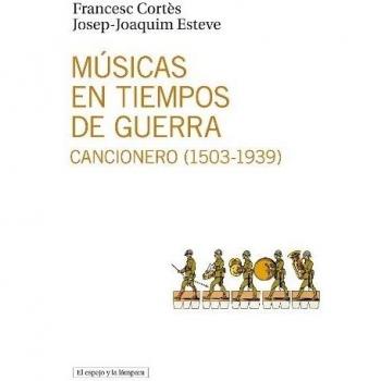 Músicas En Tiempos De Guerra - Cortes Francesc;esteve Josep-joaquim