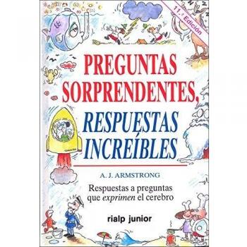 Preguntas sorprendentes. Respuestas increíbles