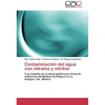 Contaminacion del Agua Con Nitratos y Nitritos: Y su impacto en la salud pública en zonas de influencia del Módulo de Riego