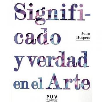 significado y verdad en El Arte: 43 - John Hospers