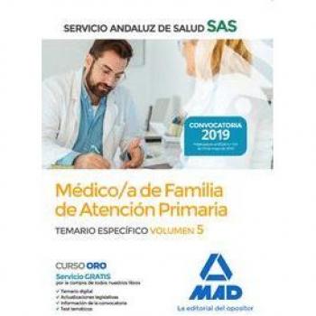 Médico de Familia de Atención Primaria del Servicio Andaluz de Salud. Temario específico Vol 5