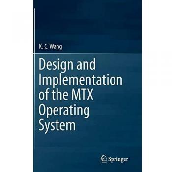 MTX Operating System: Design and Implementation Guide