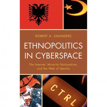 Ethnopolitics in Cyberspace: Internet, Minority Nationalism, and Identity Dynamics