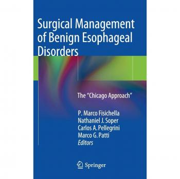 Surgical Management of Benign Esophageal Disorders: The Chicago Approach