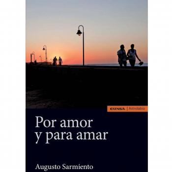 POR AMOR Y PARA AMAR - SARMIENTO FRANCO, AUGUSTO