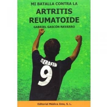 Mi Batalla Contra La Artritis Reumatoide