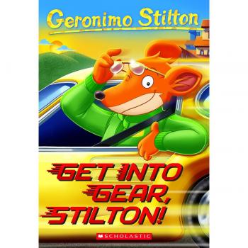 GET INTO GEAR STILTON - Gerónimo Stilton