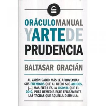 ORACULO MANUAL Y ARTE DE PRUDENCIA - Gracian,Baltasar