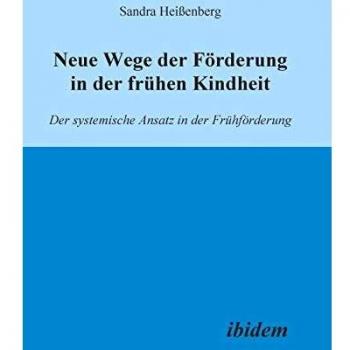 Enfoque Sistémico en la Atención Temprana: Nuevas Estrategias de Fomento en la Infancia - Libro de Sandra Heissenberg