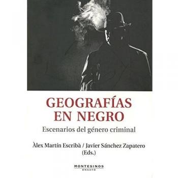 Geografías en negro: Escenarios del género criminal