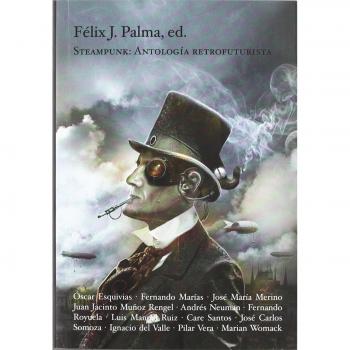 Steampunk. Antologia retrofuturista: Antología retrofuturista