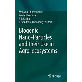 Biogenic Nano-Particles and their Use in Agro-ecosystems