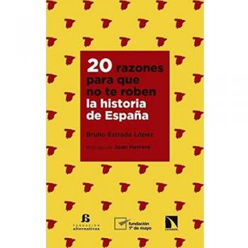 20 razones para que no te roben la historia de España: 741