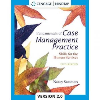 Fundamentals of Case Management Practice: Skills for the Human Services