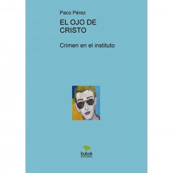 El Ojo de Cristo: Misterio y Crimen en el Instituto