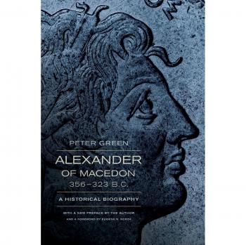 Alexander of Macedon, 356-323 B.C.