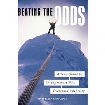 Beating the Odds: Inspirational Teen Guide to 75 Resilient Superstars
