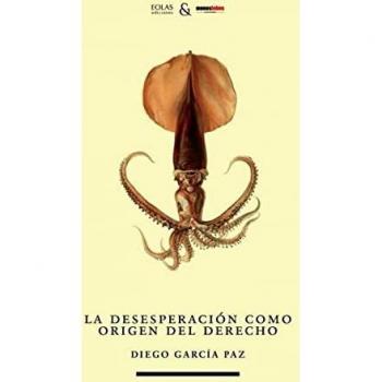 La desesperación como origen del derecho