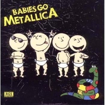 Babies Go Metallica