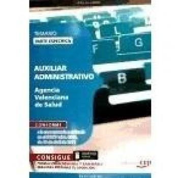 Auxiliar Administrativo Agencia Valenciana de Salud. Temario Parte Específica