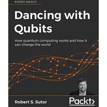 Dancing with Qubits: An Insightful Guide to Quantum Computing and Its Global Impact
