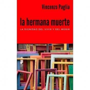 Hermana Muerte, La - VINCENZO PAGLIA