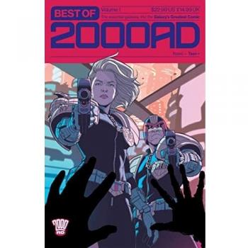 Best of 2000 AD Volume 1: The Essential Gateway to the Galaxy's Greatest Comic
