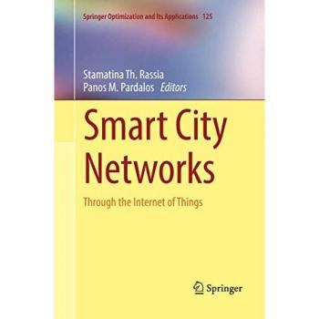 Smart City Networks: Through the Internet of Things