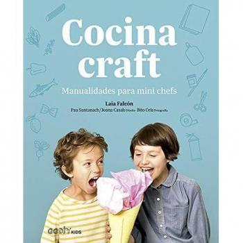 Cocina Craft. Manualidades para Mini Chefs
