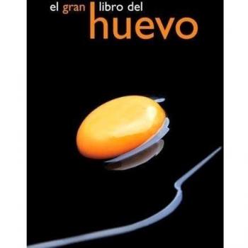 El gran libro del huevo: Instituto de Estudios del Huevo