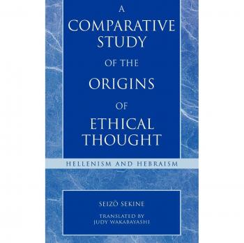 Ethical Thought Origins Comparative Analysis: Hellenism vs. Hebraism