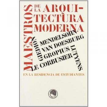 Maestros de la arquitectura moderna - Varios Autores