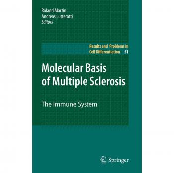 Molecular Basis of Multiple Sclerosis: Immune System Insights and Cell Differentiation Challenges