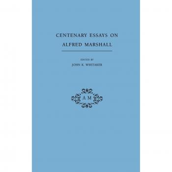 Ensayos Centenarios sobre Alfred Marshall