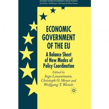 Economic Government of the EU: A Balance Sheet of New Modes of Policy Coordination