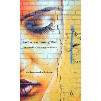 Emotions in Transmigration: Transformation, Movement and Identity