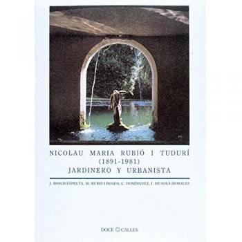 Nicolau maria rubio i tuduri 18911981 jardinero y urbanista jardinero y urbanista pardes