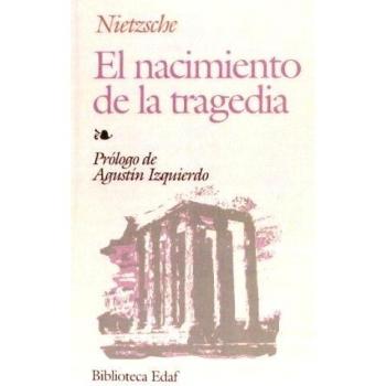 Nacimiento De La Tragedia, El