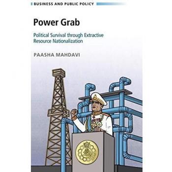 Power Grab: Political Survival through Extractive Resource Nationalization