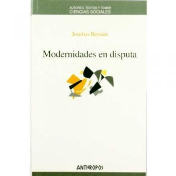 Modernidades En Disputa